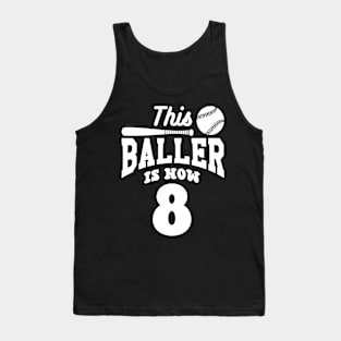 This Baller Is Now 8 Baseball Birthday Bday Party Funny Tank Top